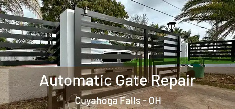Automatic Gate Repair Cuyahoga Falls - OH