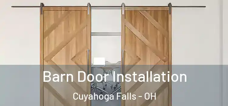 Barn Door Installation Cuyahoga Falls - OH