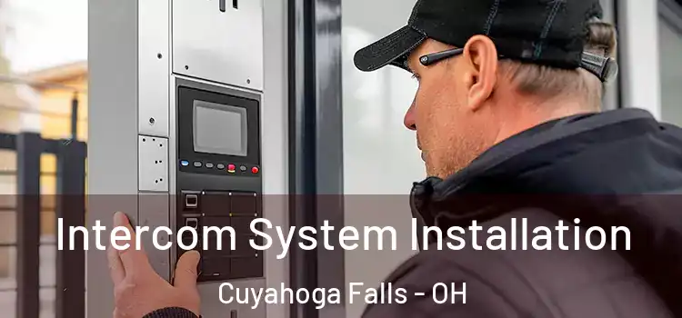 Intercom System Installation Cuyahoga Falls - OH