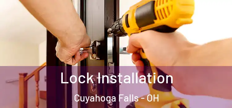 Lock Installation Cuyahoga Falls - OH