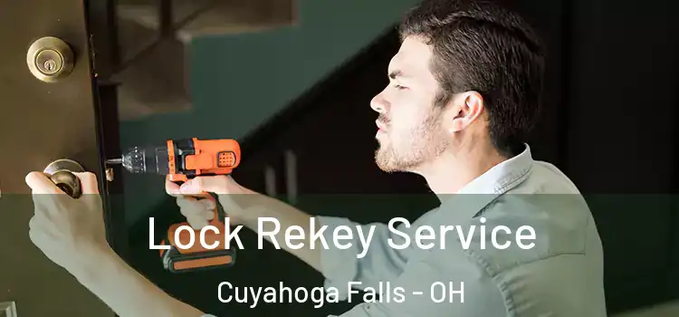 Lock Rekey Service Cuyahoga Falls - OH